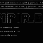 Empire - PowerShell Post-Exploitation Agent