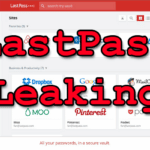 LastPass Leaking Passwords Via Chrome Extension