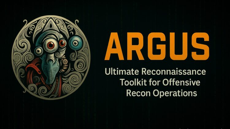Argus – Ultimate Reconnaissance Toolkit for Offensive Recon Operations
