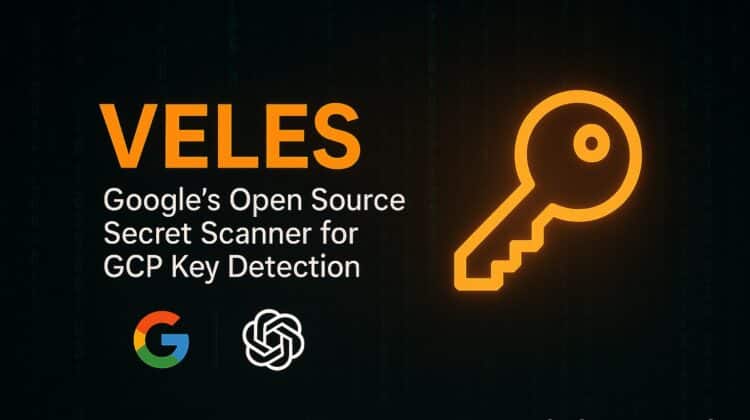 Veles - Google's Open Source Secret Scanner for GCP Key Detection