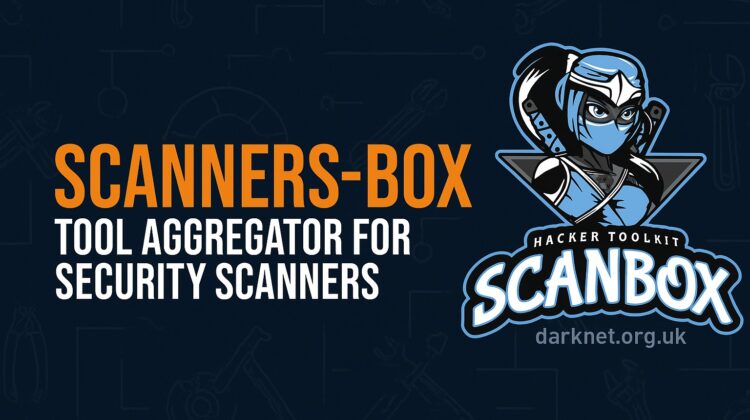 Scanners-Box - Open-Source Reconnaissance and Scanning Toolkit